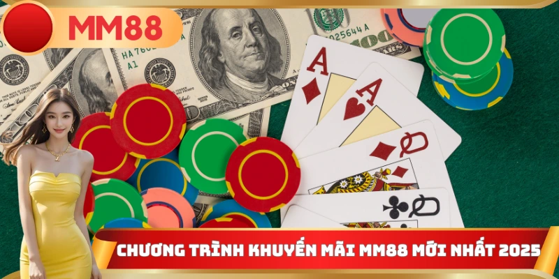 Chương trình khuyến mãi MM88 mới nhất 2025
