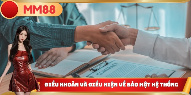Điều khoản và điều kiện về bảo mật hệ thống